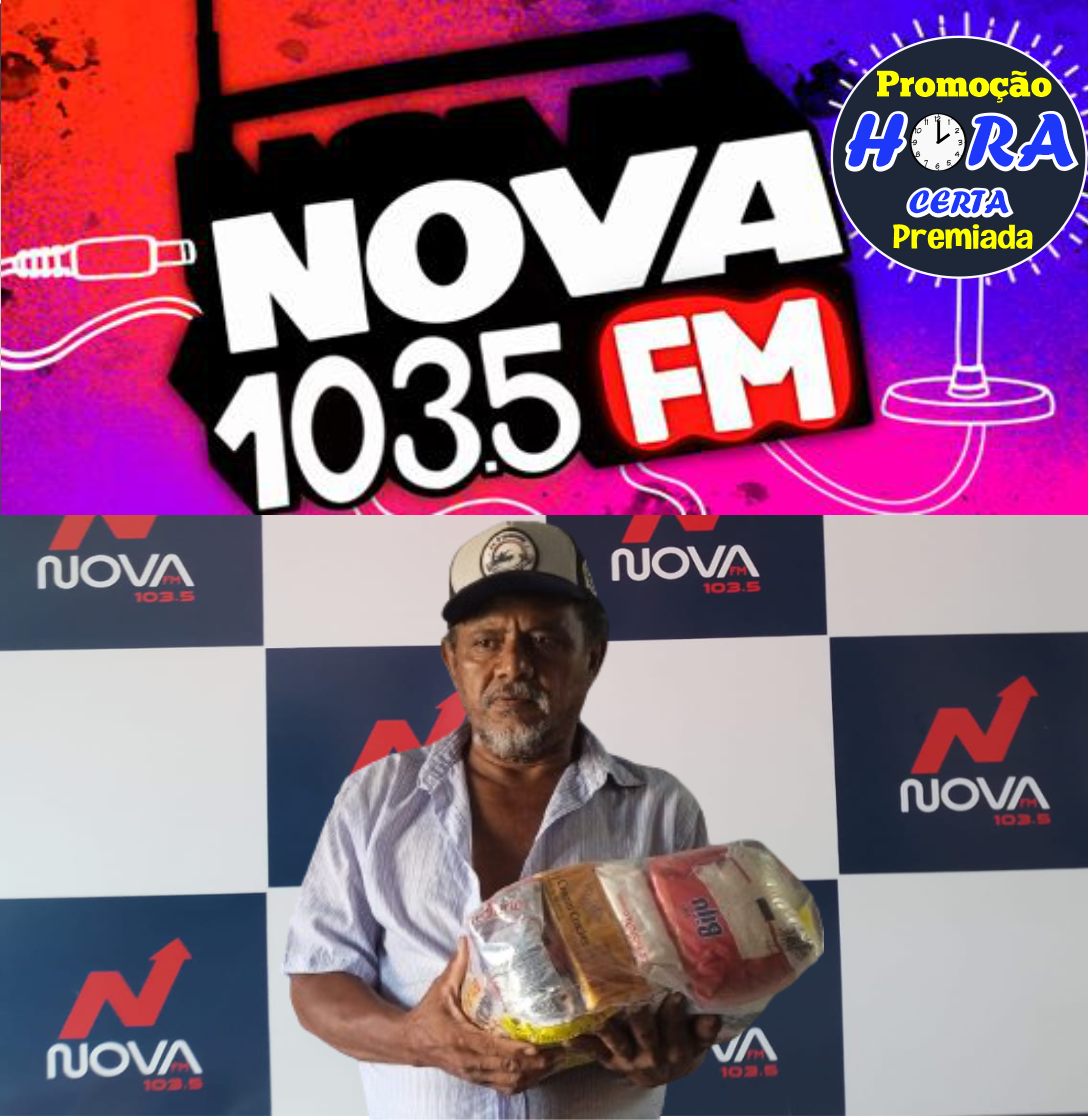 PROMOÇÃO HORA CERTA PREMIADA DA NOVA FM