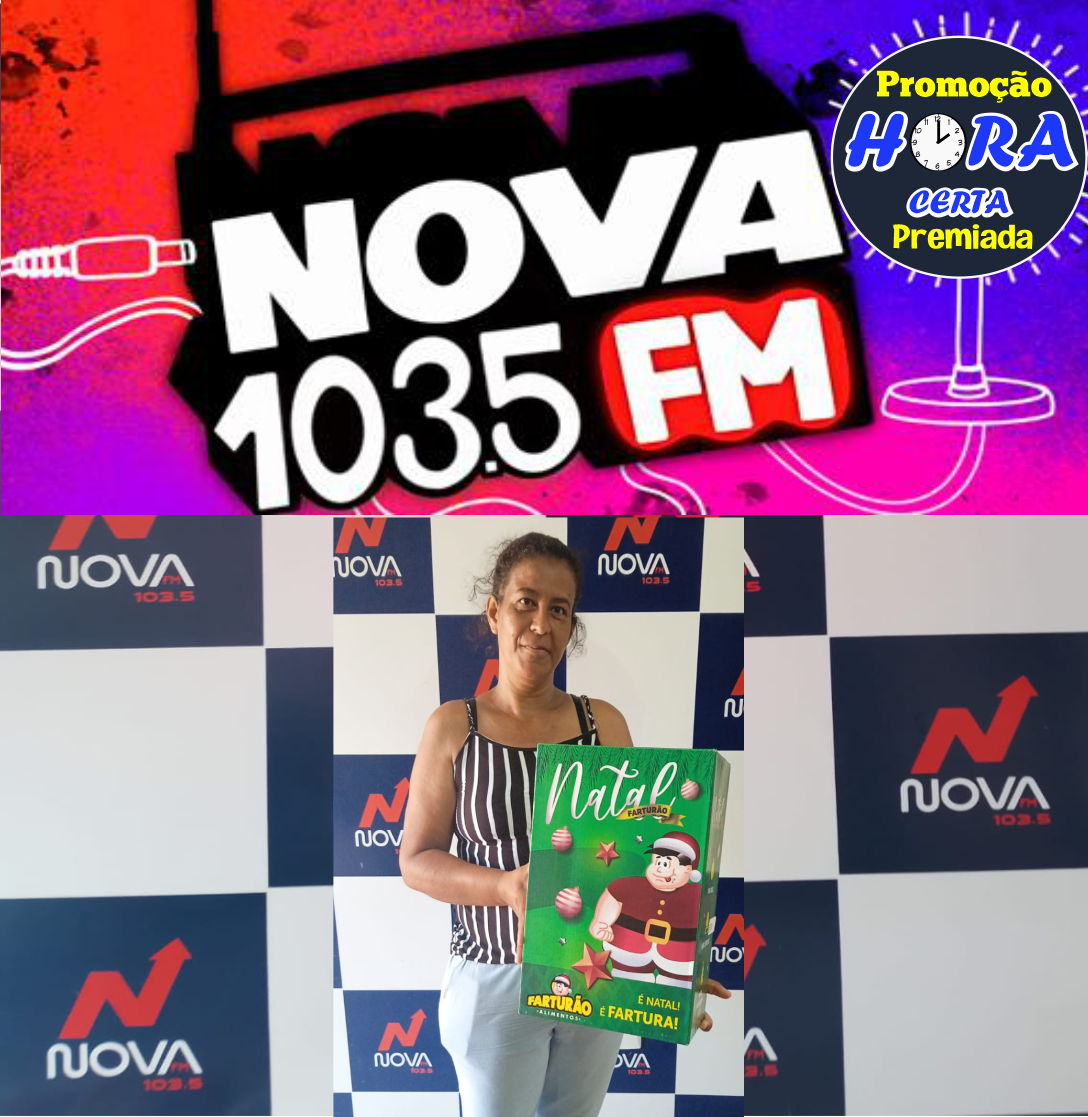 PROMOÇÃO HORA CERTA PREMIADA DA NOVA FM